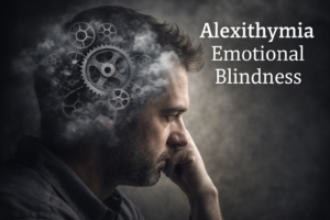 Alexithymia Emotional Blindness