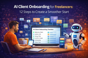 AI Client Onboarding for Freelancers: 12 Steps to Create a Smoother Start