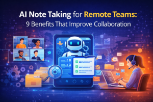 AI note taking for remote teams